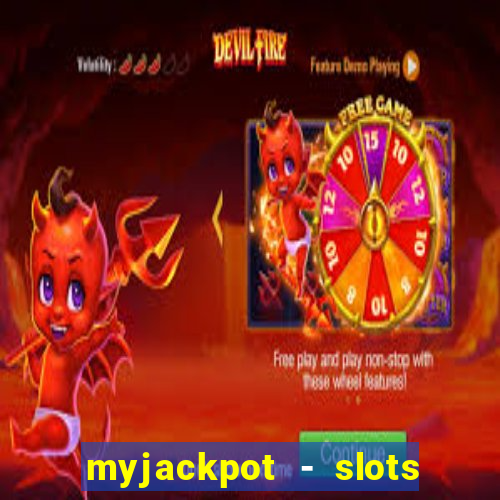 myjackpot - slots & casino