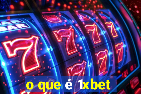 o que é 1xbet