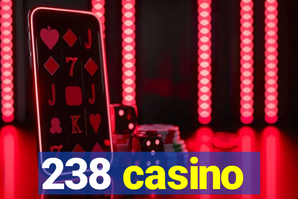 238 casino