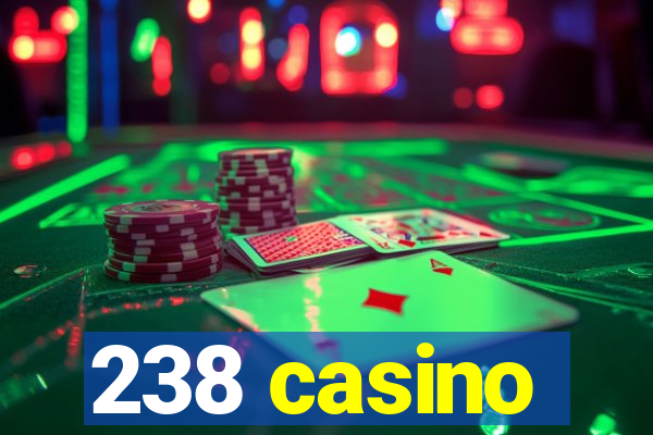 238 casino