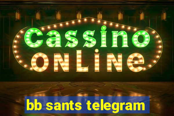 bb sants telegram