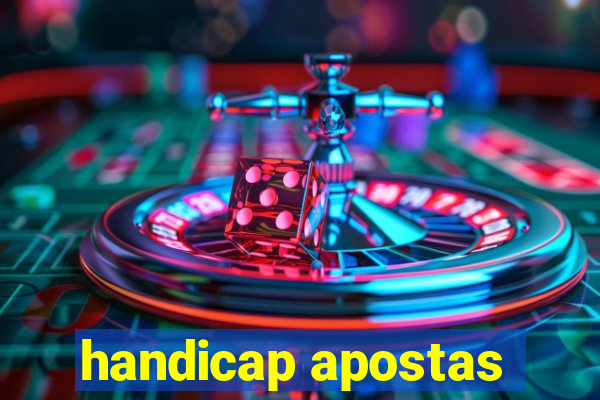 handicap apostas