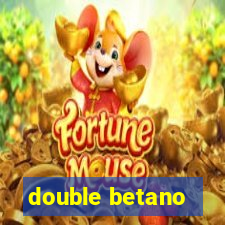 double betano