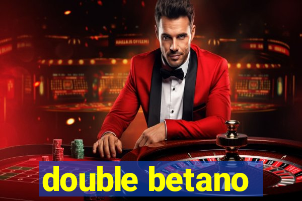 double betano