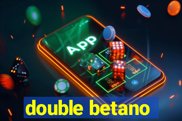 double betano