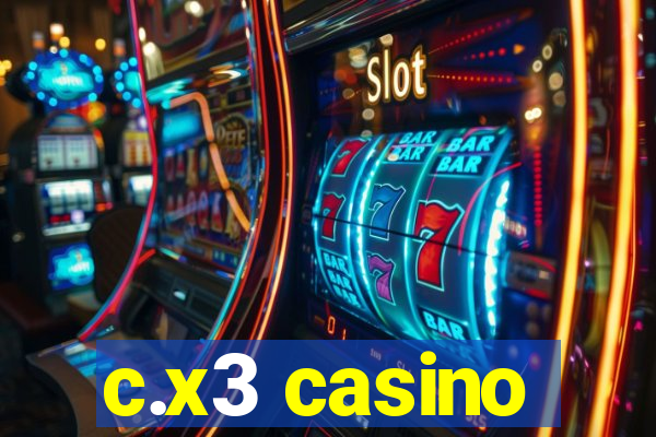 c.x3 casino