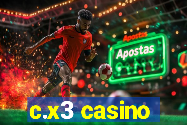 c.x3 casino