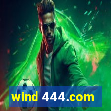 wind 444.com