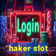 haker slot