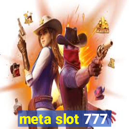 meta slot 777