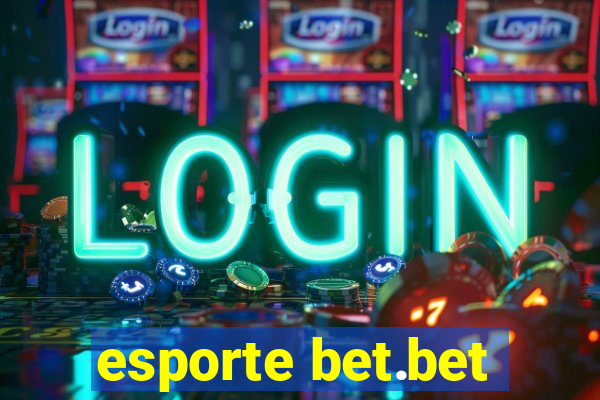 esporte bet.bet