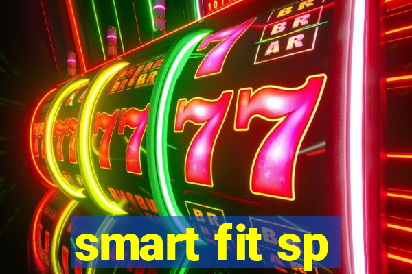 smart fit sp