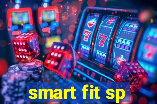 smart fit sp