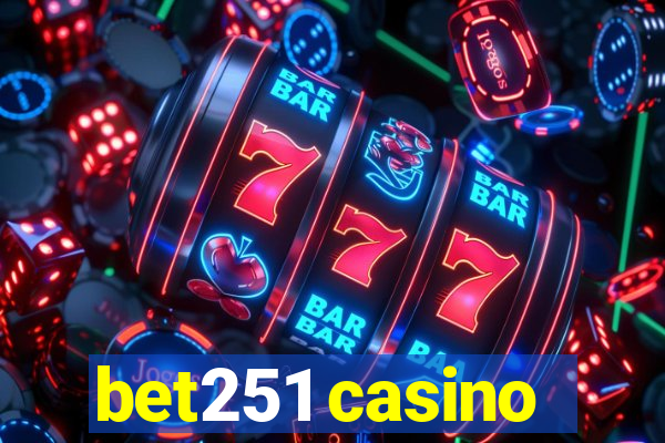 bet251 casino