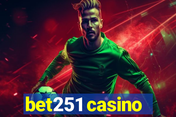 bet251 casino