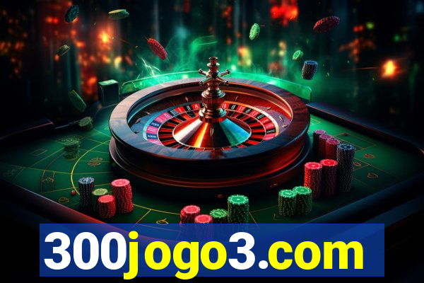 300jogo3.com