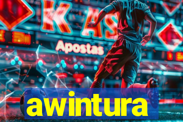 awintura