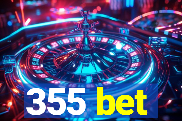 355 bet