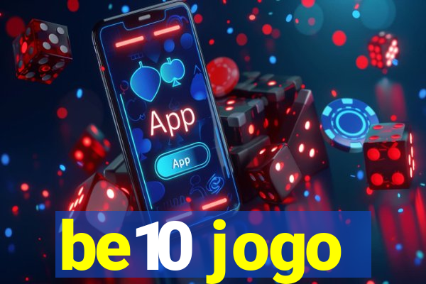 be10 jogo