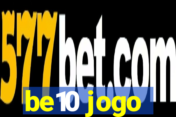 be10 jogo