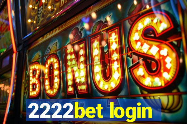 2222bet login