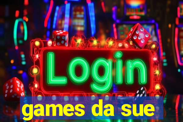 games da sue