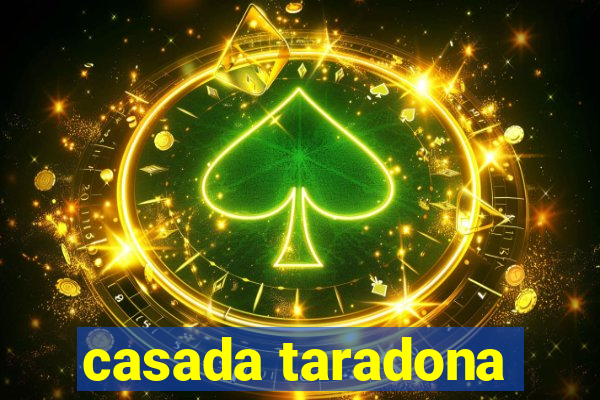 casada taradona