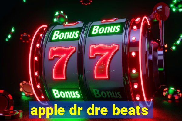 apple dr dre beats