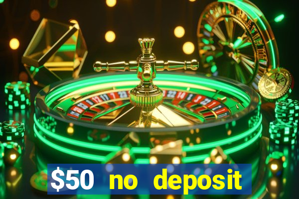 $50 no deposit bonus casino extreme