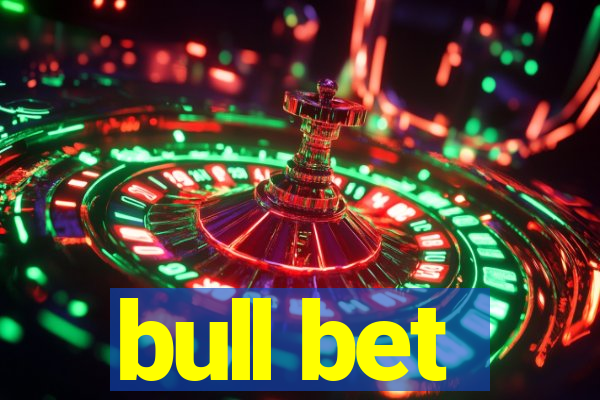 bull bet