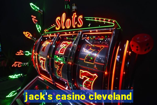 jack's casino cleveland