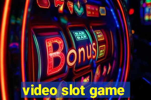 video slot game