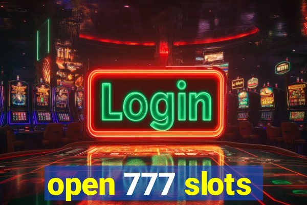 open 777 slots