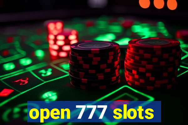 open 777 slots