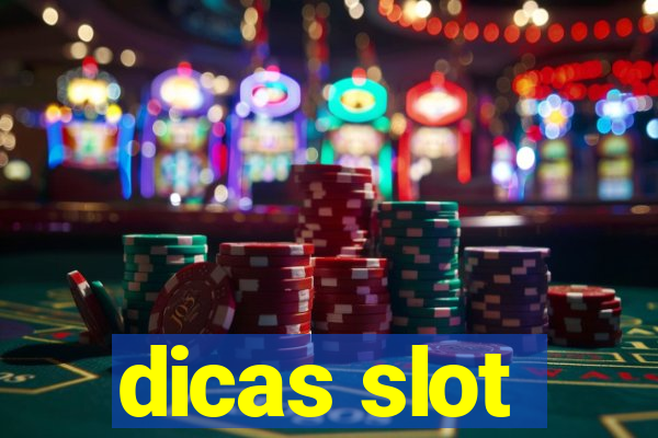 dicas slot