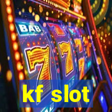 kf slot