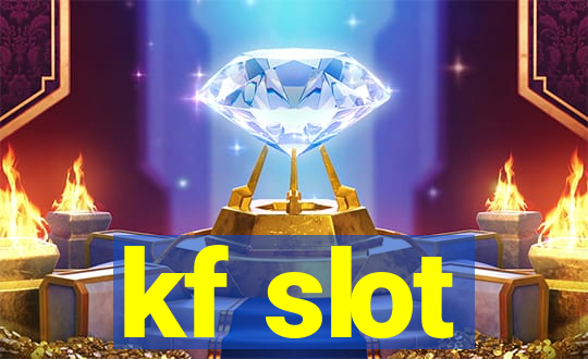 kf slot