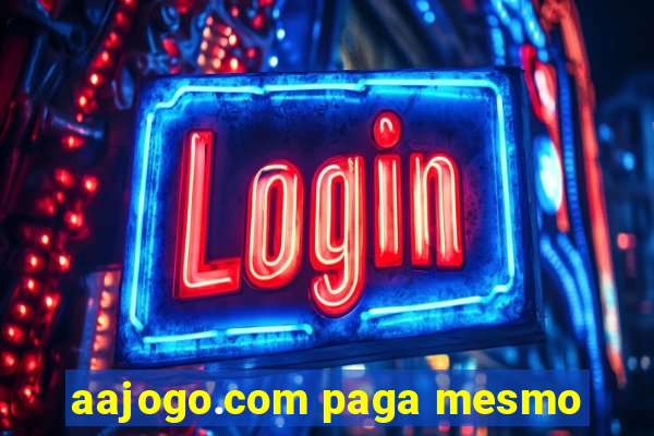 aajogo.com paga mesmo