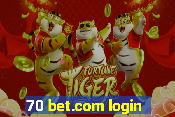 70 bet.com login