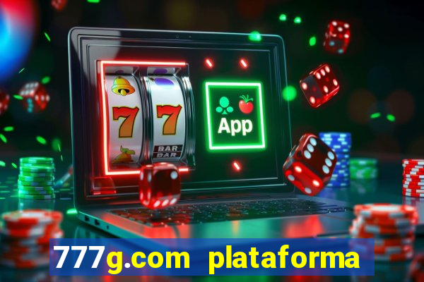 777g.com plataforma de jogos