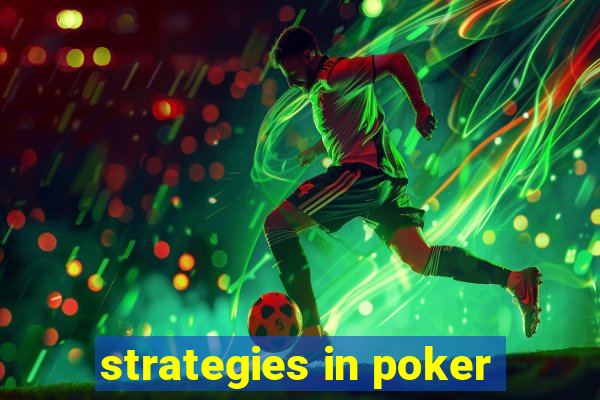 strategies in poker