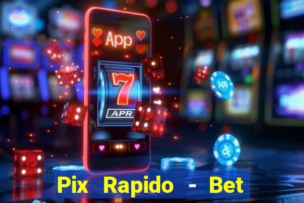 Pix Rapido - Bet Sport 365