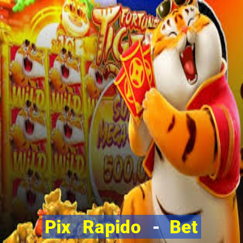 Pix Rapido - Bet Sport 365