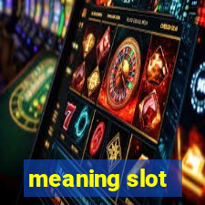 meaning slot