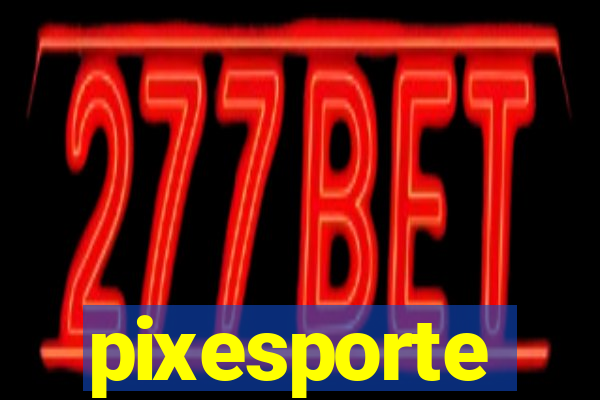 pixesporte