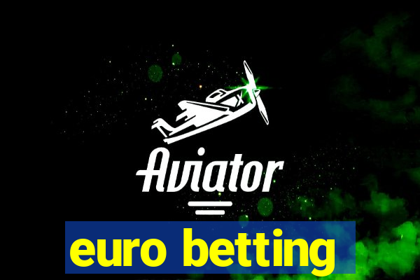 euro betting