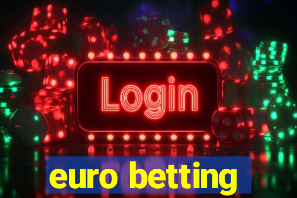 euro betting