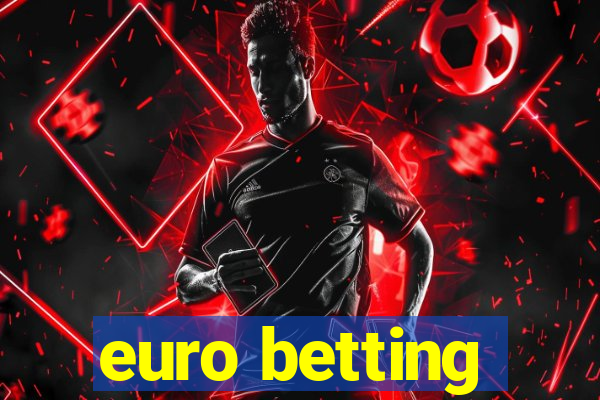 euro betting