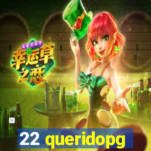 22 queridopg