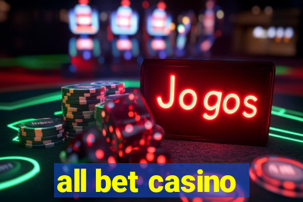 all bet casino